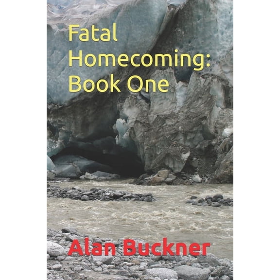 Fatal Homecoming: Book One (Paperback)