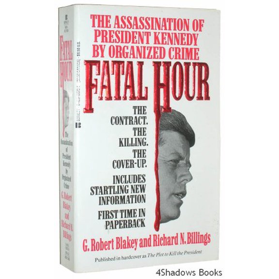 Pre-Owned The Fatal Hour: The Assassination of President Kennedy by Organized Crime Paperback