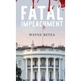 thumbnail image 1 of Fatal Impeachment, (Hardcover), 1 of 1