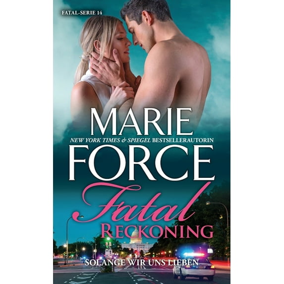 Fatal Reckoning - Solange wir uns lieben, (Paperback)
