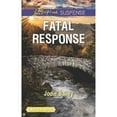 thumbnail image 1 of Pre-Owned Fatal Response (Unknown) 1335544011 9781335544018, 1 of 1