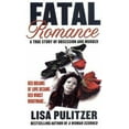 thumbnail image 1 of Pre-Owned Fatal Romance: A True Story of Obsession and Murder (St. Martin's True Crime Library) (Unknown) 0312975805 9780312975807, 1 of 1