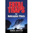thumbnail image 1 of Pre-Owned Fatal Traps for Helicopter Pilots (Paperback) 0071488308 9780071488303, 1 of 1