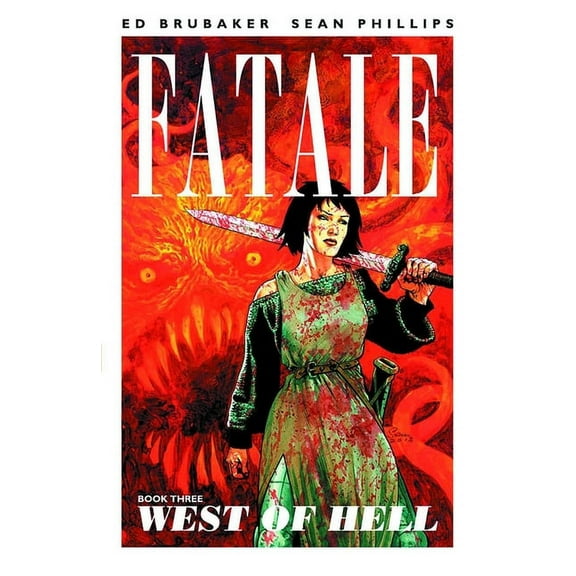 Fatale Volume 3: West of Hell (Paperback)