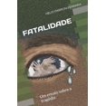 thumbnail image 1 of Fatalidade: Um ensaio sobre a tragédia (Paperback), 1 of 1