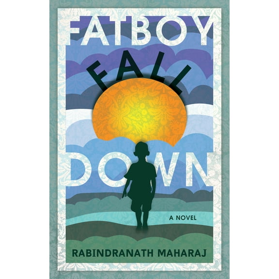 Fatboy Fall Down : A Novel (Paperback)