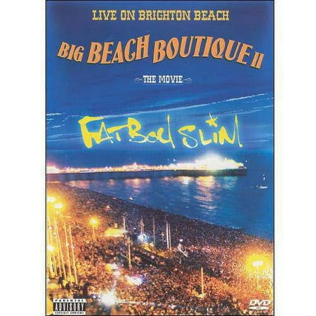 Fatboy Slim: Live On Brighton Beach - Big Beach Boutique, Vol. 2: The Movie