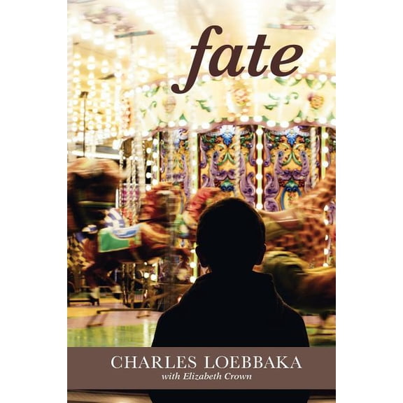 fate Paperback 1979503001 9781979503006 Charles Loebbaka, Elizabeth Crown, Victoria Lata
