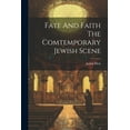 thumbnail image 1 of Fate And Faith The Comtemporary Jewish Scene (Paperback), 1 of 1