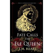 Fate Calls the Elf Queen, Paperback