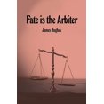 thumbnail image 1 of Fate is the Arbiter (Paperback), 1 of 1