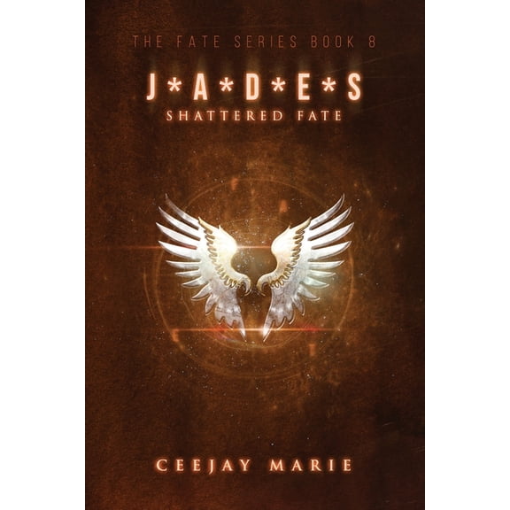 Fate J*A*D*E*S Shattered Fate: The Fate Series Book 8, Book 8, (Paperback)