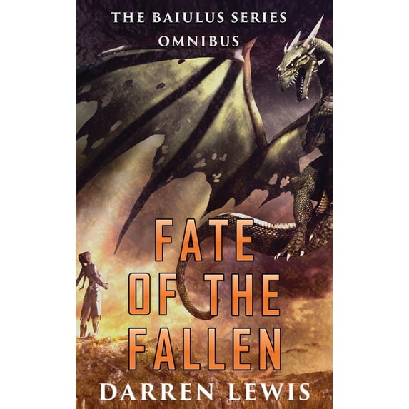 Fate of the Fallen: The Baiulus Series Omnibus, (Hardcover)