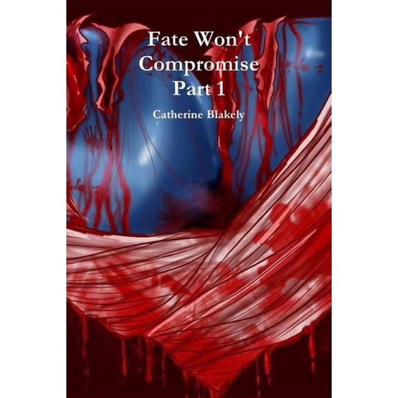 Fate Won't Compromise Part 1, (Paperback)
