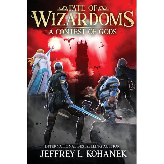 Fate of Wizardoms Wizardoms: A Contest of Gods, Book 6, (Paperback)