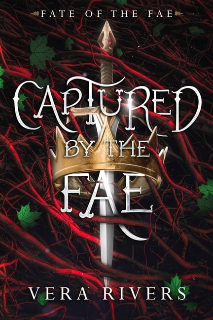 Fate of the Fae Captured by the Fae, Book 1, (Paperback) - Walmart.com