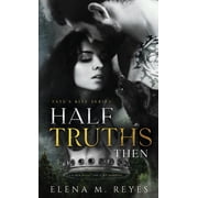 Fate's Bite Half Truths Then, Book 3, Hardcover