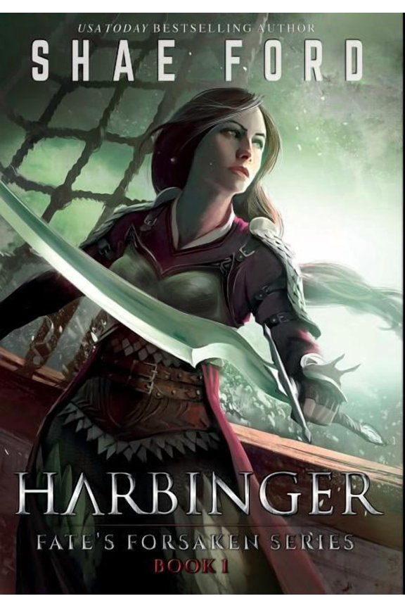 Fate's Forsaken Harbinger, Book 1, (Hardcover)