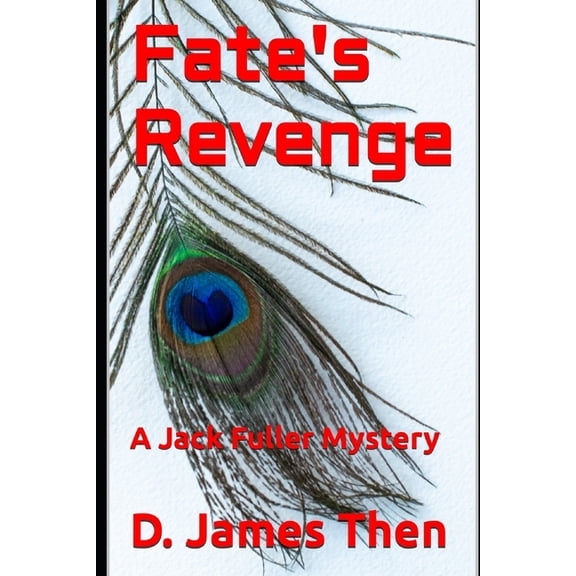 Fate's Revenge: A Jack Fuller Mystery, (Paperback)