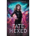 thumbnail image 1 of Fated Huntress Fate Hexed, Book 3, (Paperback), 1 of 1