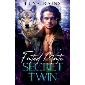 Fated Mates Saga Fated Mate Secret Twin, Book 4, (Paperback)