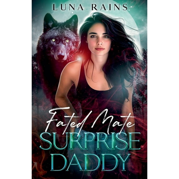 Fated Mates Saga Fated Mate Surprise Daddy, Book 1, (Paperback)