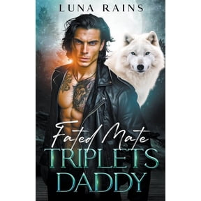 Fated Mates Saga Fated Mate Triplets Daddy, Book 2, (Paperback)