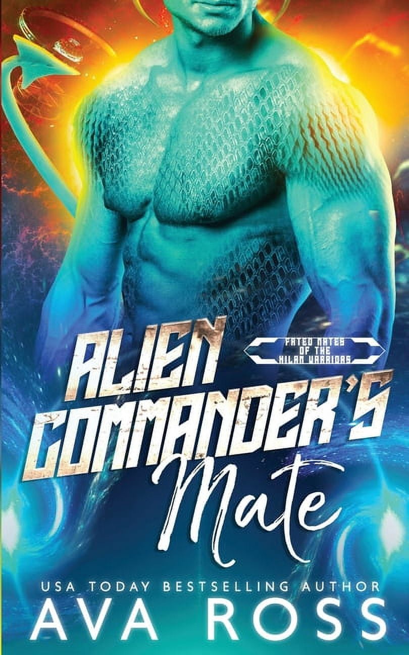 Fated Mates of the Xilan Warriors: Alien Commander's Mate: A Sci-fi