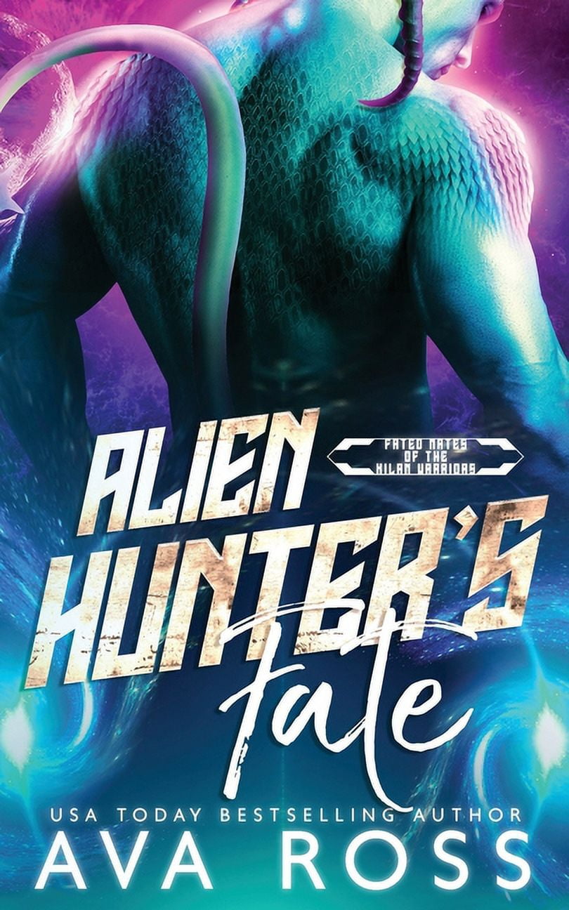 Fated Mates of the Xilan Warriors: Alien Hunter's Fate: A Sci-fi Alien