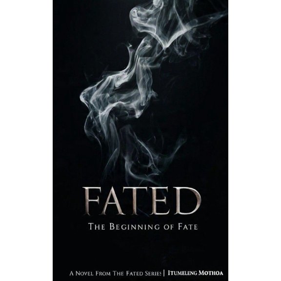 Fated The Beginning Of Fate, Book 1, (Paperback)