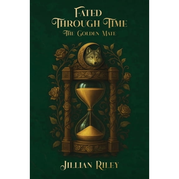 Fated Through Time: The Golden Mate, (Paperback)