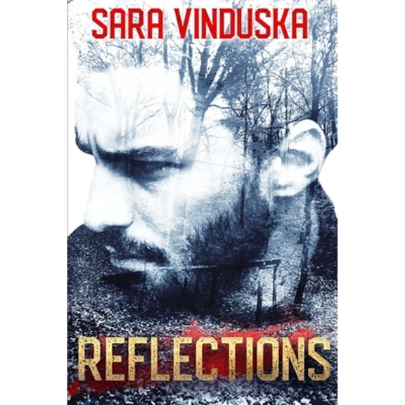 Reflections (Paperback) by Sara Vinduska