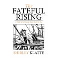thumbnail image 1 of The Fateful Rising: A Tale of a Young Man Sent to Sea, 1 of 1