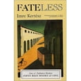 thumbnail image 1 of Pre-Owned Fateless (Paperback), 1 of 1