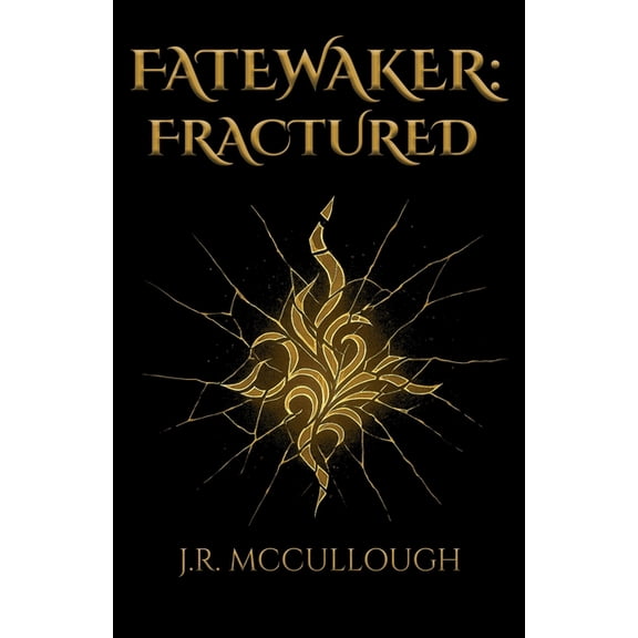 Fatewaker Fatewaker: Fractured, Book 2, (Paperback)