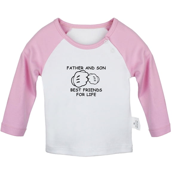 Father And Son Best Friends For Life Funny T shirt For Baby, Newborn Babies T-shirts, Infant Tops, 0-24M Kids Graphic Tees Clothing (Long Pink Raglan T-shirt, 6-12 Months)