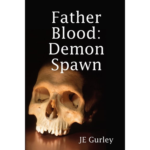Father Blood: Demon Spawn, (Paperback)