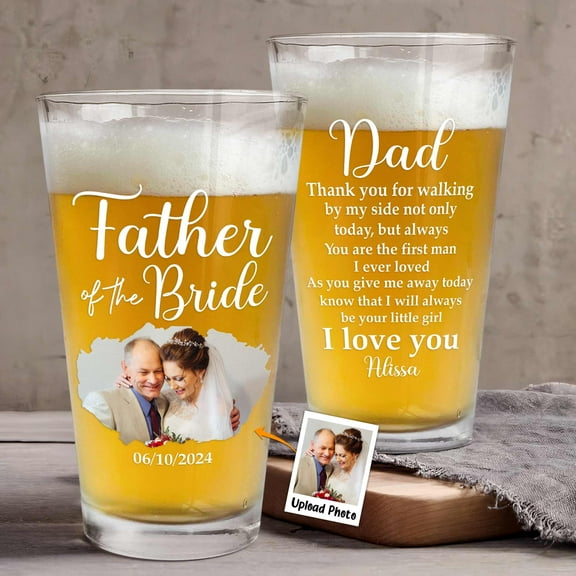 Father Of The Bride Gift - Personalized Photo Beer Glass, Custom Pint Cup for Wedding, Unique Father's Day Present, Father's Gift, Personalized Beer Mug, Custom Father Gift