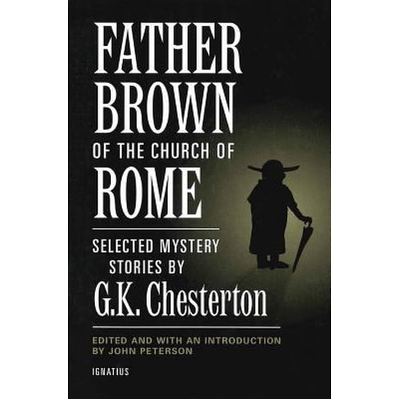 Pre-Owned Father Brown of the Church of Rome: Selected Mystery Stories (Paperback) 0898709539 9780898709537