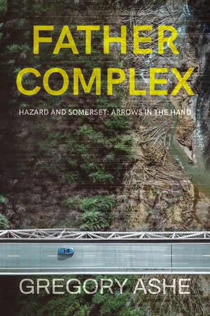 Father Complex (Hazard and Somerset: Arrows in the Hand) - Walmart.com