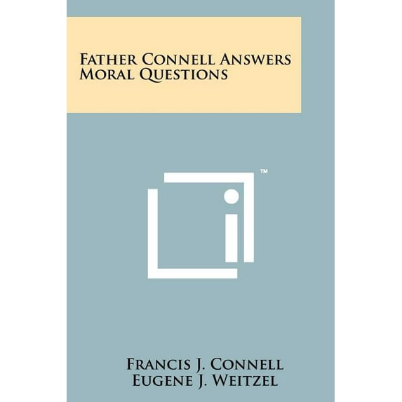 Father Connell Answers Moral Questions (Paperback)