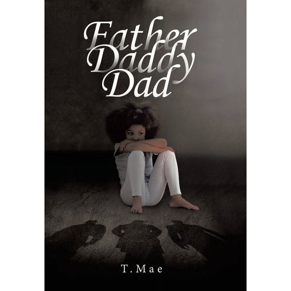 Father Daddy Dad (Hardcover)