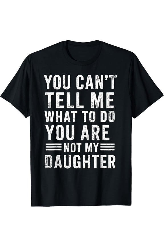 Father Daddy Men From Daughter Fathers Day Dad T-Shirt