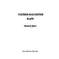 thumbnail image 1 of Pre-Owned Father-Daughter Rape (Paperback) 0394620321 9780394620329, 1 of 1