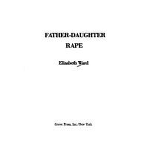 Pre-Owned Father-Daughter Rape (Paperback) 0394620321 9780394620329
