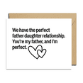 thumbnail image 1 of Father Daughter Relationship Card – Hilarious Quote on Perfect Bond – Includes Envelope, Blank Inside – Great Gift for Dad on Father’s Day, Birthdays, or Just Because, 1 of 3