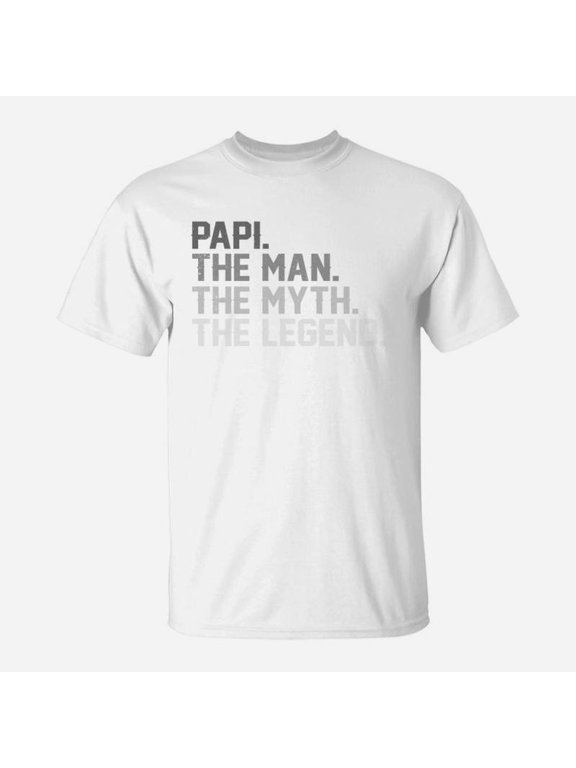 Father Day Papi The Man The Myth The Legend Shirt TShirt
