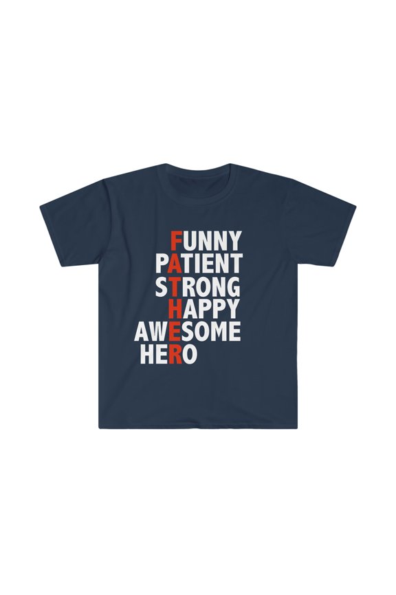 Father Definition Patient Strong Hero Unisex T-shirt S-3XL Father's Day