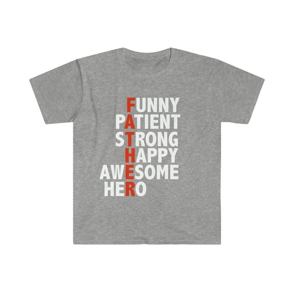Father Definition Patient Strong Hero Unisex T-shirt S-3XL Father's Day