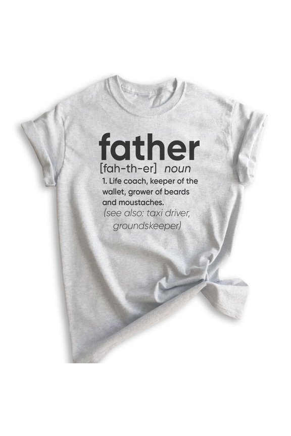 Father Definition Shirt, Unisex Men's Shirt, Father Shirt, Father Definition Dad Shirt, Definition Of Dad, Heather Ash, Large